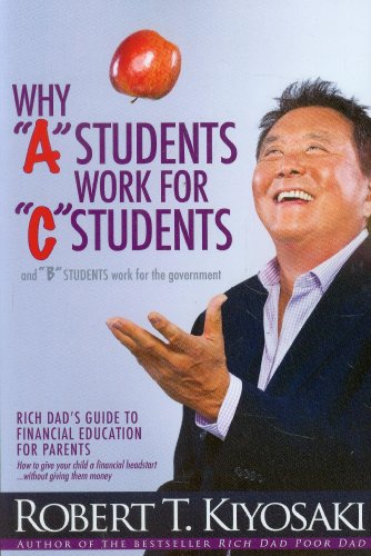 Why “A”Students Work for “C”Students and “B”Students work for the Government