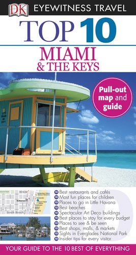 Top 10 Miami and the Keys by Jeffrey Kennedy