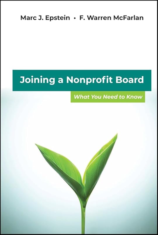Joining a Nonprofit Board: What You Need to Know by Marc J. Epstein