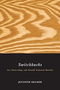 Switchbacks: Art, Ownership, and Nuxalk National Identity