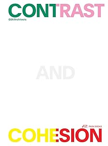 Contrast and Cohesion: Architecture and Urban Planning by G8A Architects