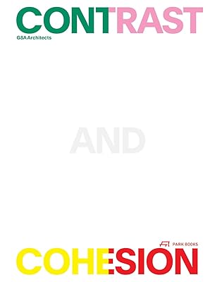 Contrast and Cohesion: Architecture and Urban Planning
