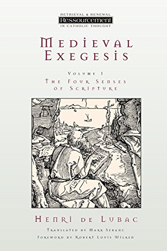 Medieval Exegesis: The Four Senses of Scripture, Vol. 1 by Henri de Lubac