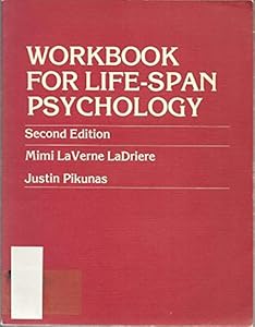 Workbook for Lifespan Psychology by Mimi Ladriere