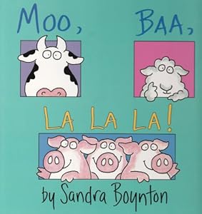 Moo, Baa, La La La!