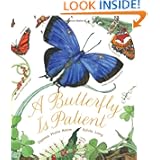 A Butterfly Is Patient