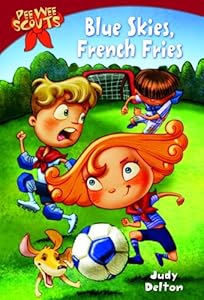 Pee Wee Scouts: Blue Skies, French Fries (A Stepping Stone Book(TM))