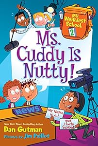 My Weirdest School #2: Ms. Cuddy Is Nutty! by Dan Gutman 
			
			
		
		
		
       	 
       		
       			,