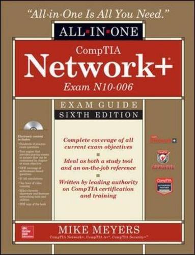 CompTIA Network+ All-In-One Exam Guide, Sixth Edition by Mike Meyers