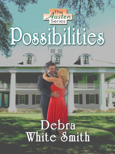 Possibilities by Debra White Smith