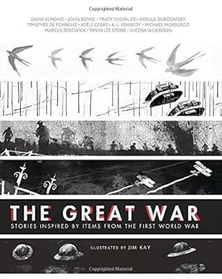 The Great War: Stories Inspired by Items from the First World War