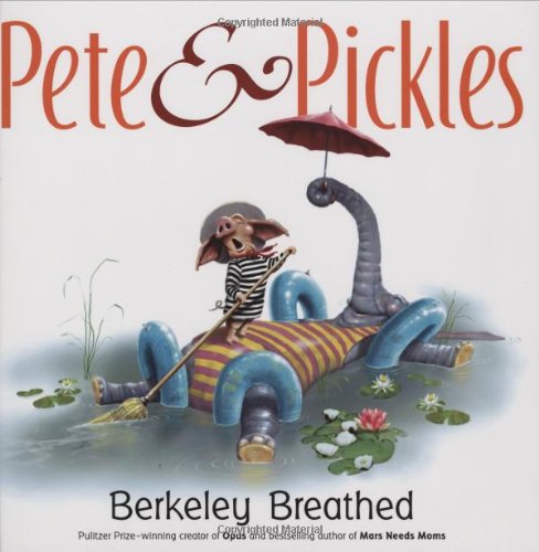 Pete &amp; Pickles by Berkeley Breathed