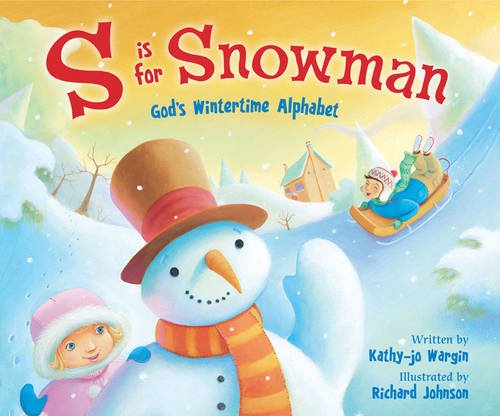 S Is for Snowman by Kathy-jo Wargin  ,