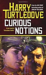 Curious Notions (Crosstime Traffic, Book 2)