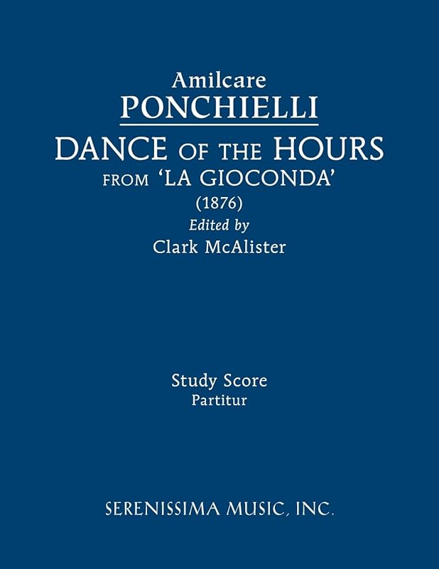 Dance of the Hours from 'La Gioconda': Study score by Amilcare Ponchielli