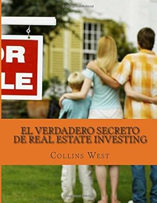 El Verdadero Secreto De Real Estate Investing: En un Smart Mayorista Obtener ofertas que puedes so&ntilde;ar!