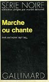 Collection : serie noire n° 1564 marche ou chante