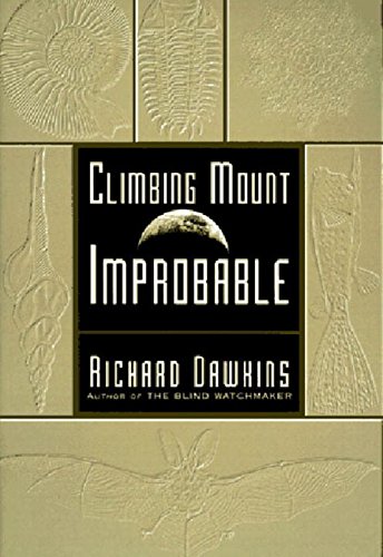 Climbing Mount Improbable by Richard Dawkins