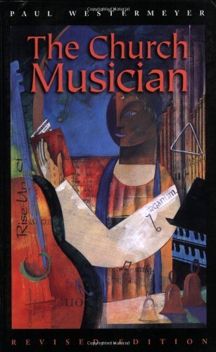 Church Musician by Paul Westermeyer