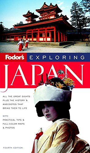 Fodor's Exploring Japan, 4th (Exploring Guides) by Fodor's