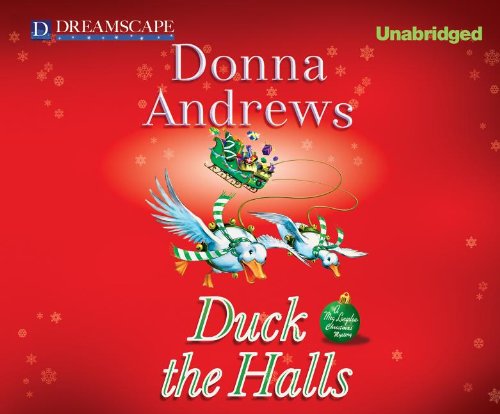 Duck the Halls: A Meg Langslow Mystery by Donna Andrews