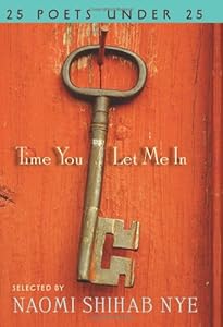 Time You Let Me In: 25 Poets under 25