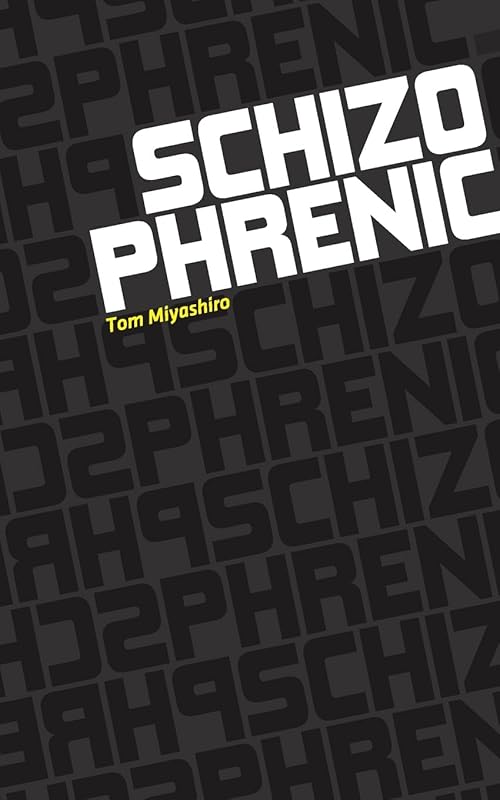 Schizophrenic by Tom Miyahsiro