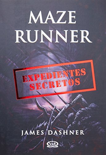 Maze Runner: Expedientes secretos by James Dashner