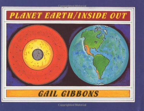 Planet Earth/Inside Out by Gail Gibbons