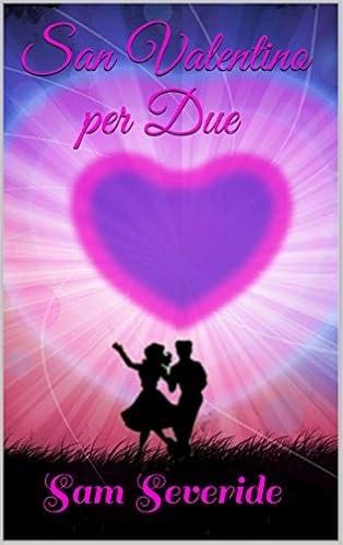 Sam Severide - San Valentino per due (2016)