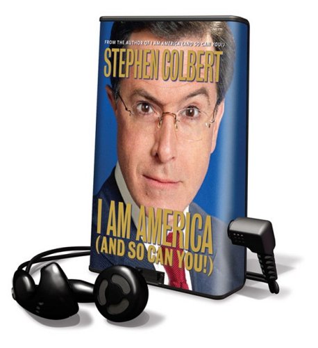 I Am America (And So Can You!): Library Edition by Stephen Colbert