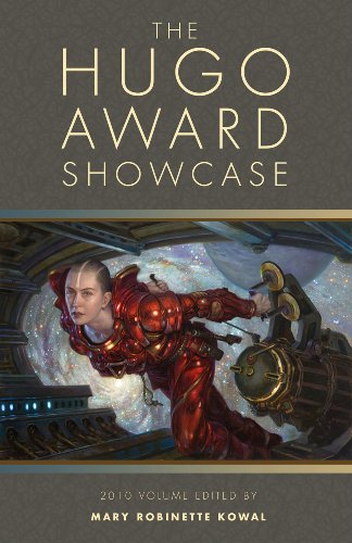 The Hugo Award Showcase: 2010 Volume by Mary Robinette Kowal