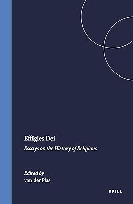 Effigies Dei: Essays on the History of Religions (Studies in the History of Religions)