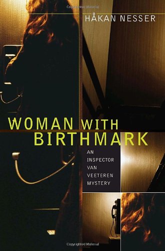 Woman with Birthmark: An Inspector Van Veeteren Mystery by Hakan Nesser
