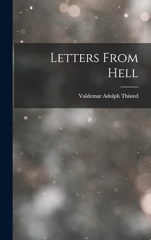Letters From Hell by Thisted Valdemar Adolph