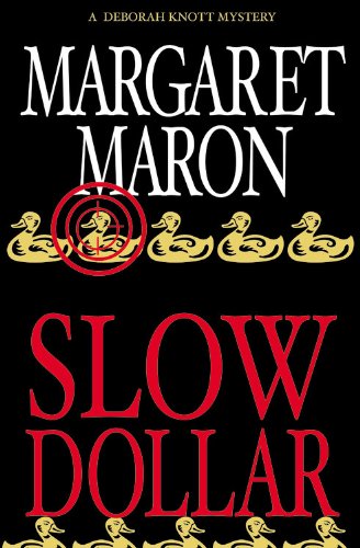 Slow Dollar by Margaret Maron