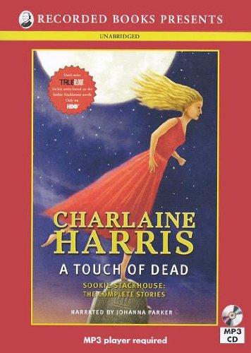 A Touch of Dead (Sookie Stackhouse: The Complete Stories) by Charlaine Harris