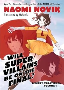 Will Supervillains Be on the Final?: Liberty Vocational