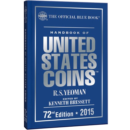 Handbook of United States Coins 2015: The Official Blue Book Hardcover by R  S Yeoman