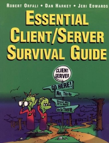 Essential Client/Server Survival Guide by Robert; Harkey Dan; Edwards Jeri Orfali