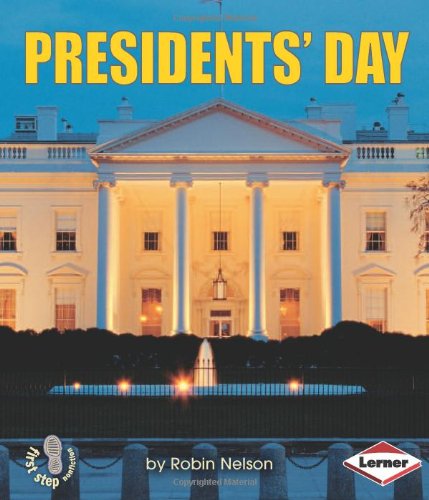 President's Day (First Step Nonfiction) by Robin Nelson