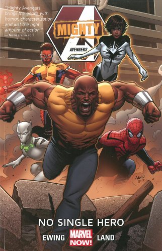 Mighty Avengers Volume 1: No Single Hero by Al Ewing