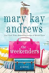 The Weekenders: A Novel