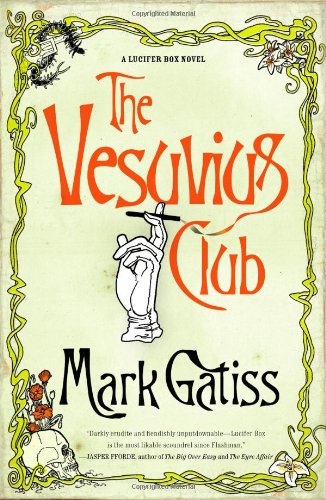 The Vesuvius Club: A Bit of Fluff (Lucifer Box Novels) by Mark Gatiss
