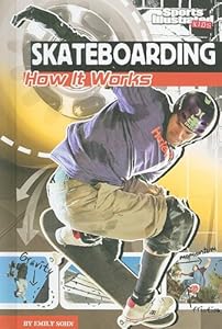 Skateboarding: How It Works