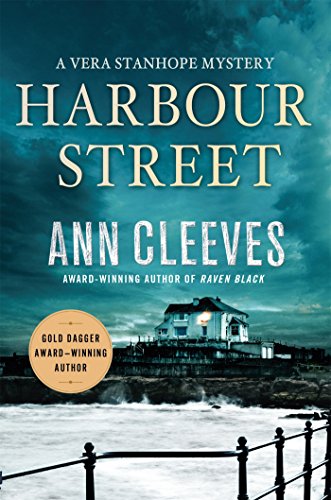 Harbour Street: A Vera Stanhope Mystery by Ann Cleeves