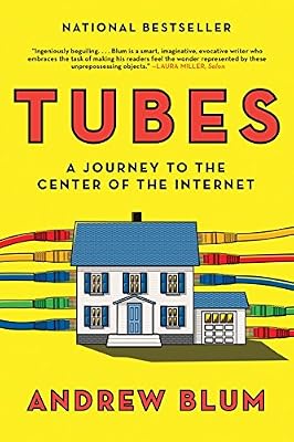 Tubes a journey to the center of the Internet
