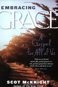 Embracing Grace: A Gospel for All of Us