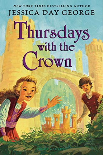 Thursdays with the Crown by Jessica Day George