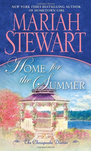 Home for the summer by Mariah Stewart